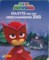 PJMASKS Nr. 1 Eulette und der verschwundene Zug