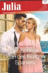 Julia Band 2402  Der ruchlose Plan des feurigen Spaniers  MAISEY YATES