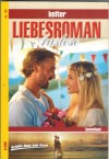 Liebesroman Auslese  Nr. 150  Das trotzige Prinzesschen ... VIOLA LARSEN  Ein Glueck, das ohne Hoffnung ist ... CORNELIA WALLER  Zwei Fuerstenkinder brauchen Liebe ... MELANIE RHODEN