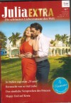 Julia EXTRA Band 455 In Italien sagt man Ti amo ... MELANIE MILBURNE Berauscht von so viel Liebe ... CAROL MARINELLI Das sinnliche Versprecchen des Prinzen ... HKELLY HUNTER Happy End auf Kreta ... REBECCA WINTERS