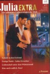 Julia EXTRA Band 447 Verliebt in den Erzfeind ... CAROLE MORTIMER Feurige Nacht , kaltes Erwachen ... MAISEY YATES Leidenschaft unter dem Wuestenmond ... MAGGIE COX Kusee michendlich Boss ... THERESE BEHARRIE