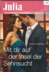 Julia Band 2325 Mit Dir auf der Insel der Sehnsucht  ANGELA BISSEL