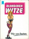 Die 100 besten Blondinen Witze MICHAEL OSCAR BRISKY