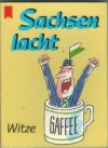 Sachsen lacht Witze