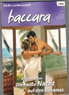 baccara Band 1365 Die heisse Nacht auf den Bahamas MARGARET ALLISON