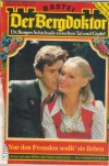 Der Bergdoktor Band 395 Nur den Fremden wollt sie lieben ANDREAS KUFSTEINER
