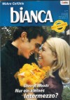 biANCA Band 1448 Nur ein kleines Intermezzo SHERRYL WOODS