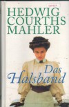 148. Das Halsband HEDWIG COURTHS-MAHLER