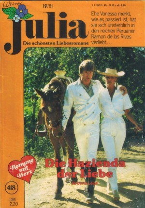Julia  Band 418  Die Hazienda der Liebe ROBERTA LEIGH