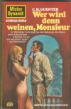 Mister Dynamit 53 Wer wird den weinen Monsieur C.H. GUENTER
