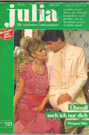 Julia Band 521 Ueberall such ich nur Dich MARGARET WAY