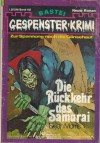 Gespenster Krimi Band  102 Die Rueckkehr der Samurai DEAN MORRIS