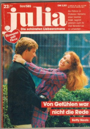 Julia  Band 585 Von Gefuehlen war nicht die Rede BETTY NEELS