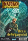 MADDRAX Band 17 Blick in die Vergangenheit JO ZYBELL