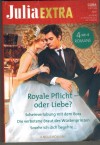 Julia EXTRA Band 534 Royale Pflicht - oder Liebe ... MICHELLE SMART Scheinverlobung mit dem Boss ... REBECCA WINTERS Die verbotene Braut des Wuestenprinzen ... MAISEY YATES Sosehr ich dich begehre ... CARA COLTER