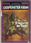 Gespenster Krimi Band 107 Kreaturen der Nacht BRIAN ELLIOT