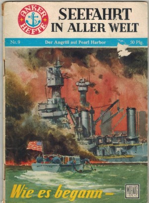 ANKER HEFTE  Nr. 9  Der Angriff auf Pearl Harbor - wie es begann  FRITZ-OTTO BUSCH
