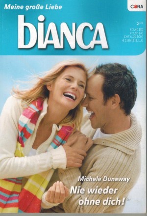 bianca Band 1713  Nie wieder ohne dich MICHELE DUNAWAY