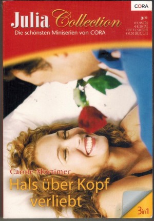 Julia Collection Band  42 MINISERIE von CAROLE MORTIMER Bettgdfluester Heisse Kuesseauf Wolke 7 Mein Baby