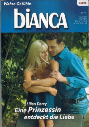 biANCA Band 1584 Eine Prinzessin entdeckt die Liebe LILIAN DARCY