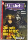 Gaslicht Nr. 399 Sie hatte den boesen Blick MELISSA ANDERSON