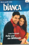 biANCA Band 1758 Kelly und der Millionaer LLINDA GOODNIGHT