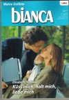 biANCA Band 1599 Kuess mich, halt mich , liebe mich ELIZABETH HARBISON