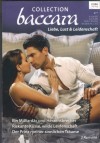 baccara COLLECTION Band 390 Ein Milliardaer und Herznesbrecher ... KATHERINE GARBERA Riskant Kuesse , wilde Leidenschaft ... KRISTI GOLD Der Prinz meiner sinnlichen Traeume ... OLIVIA GATES