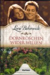 Dornroeschen wider Willen LENI BEHRENDT