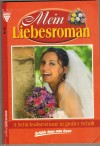 Mein Liebesroman Nr. 85 Nur Dir gehoert mein Herz ... PATRICIA VANDENBERG Frag nicht, warum ich gehe ... NICOLA KERSTEN Jahre voller Sehnsucht ... TONI WAIDACHER