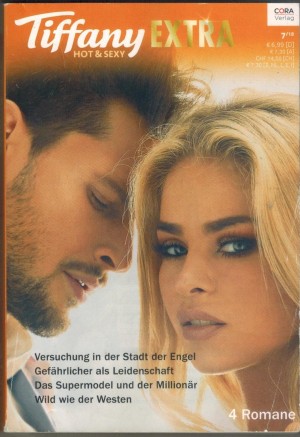 Tiffany Extra Band 79 Versuchung in der Stadt der Engel ... NONIE ROSE WINTER Gefaehrlicher als Leidenschaft ... JILLIAN BURNS Das Supermodel und der Millionaer ... SHARON C. COOPER Wild wie der Westen ... KELLI IRELAND
