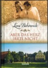 Aber das Herz irrte nicht  LENI BEHRENDT