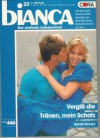 bianca Band 446 Vergiss die Traenen, mein Schatz SARAH CREWE