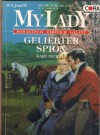 MY LADY Band 125 Geliebter Spion Mary Nichols