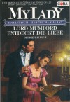 MY LADY Band 352 Lord Mumford entdeckt die Liebe DEBBIE RALEIGH