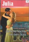Julia 2117 Zaertliche Naechte mit dem Boss Carol Marinelli