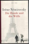 Die Hunde und die Woelfe IRENE NEMIROVSKY