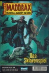 MADDRAX Band 19 Das Sklavenspiel BRIAN FROST