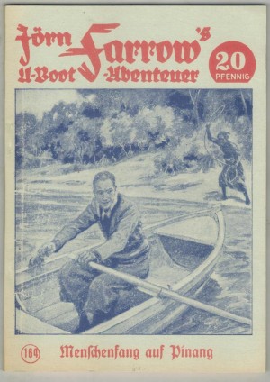 JOERN FARROW s U-Boot-Abenteuer Band 164 Menschenfang auf Pinang nacherzaehlt von HANS WARREN
