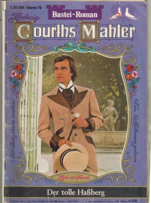 79 Hedwig Courths-Mahler  Band 79 Der tolle Hassberg