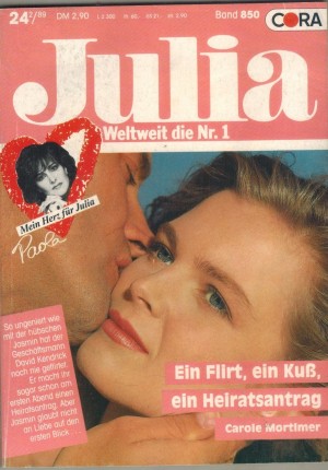 Julia  Band 850 Ein Flirt, ein Kuss, ein Heiratantrag CAROLE MORTIMER