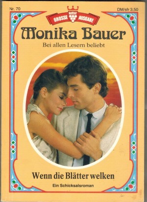 79.  MONIKA BAUER Grosse Kelter Ausgabe Nr. 79  Wenn die Blaetter welken