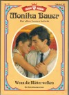 79.  MONIKA BAUER Grosse Kelter Ausgabe Nr. 79  Wenn die Blaetter welken