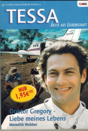 tessa Band 1 Doktor Gregory - Liebe meines Lebens MEREDITH WEBBER