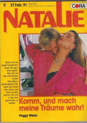 NATALIE Band 461  Komm und mach meine Traeume wahr PEGGY WEBB