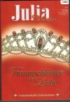 Julia COLLECTION Band 1    Das Schloss unserer Liebe ... RACHEL LINDSAY Eine zaertliche Romanze auf Schoss Morley ... KAY THORPE Ein Traumschloss in der Normandie ... MADELEINE KER