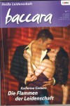 baccara Band 1619 Die Flammen der Leidenschaft KATHERINE GARBERA