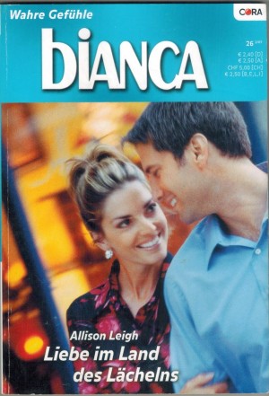 biANCA Band 1603 Liebe im Land des Laechelns  ALLISON LEIGH