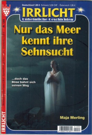 Irrlicht Nr. 1283 Nur das MeeR kennt ihre Sehnsucht MAJA MERLING