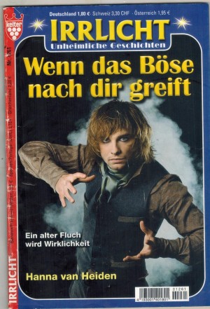 Irrlicht Nr. 1261 Wenn das Boese nach Dir greift   HANNA VAN HEIDEN